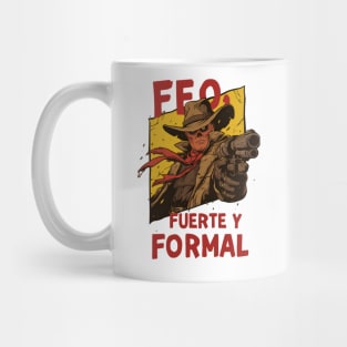 Feo, Fuerte y Formal - Cowboy Ghoul - Post Apocalyptic Mug